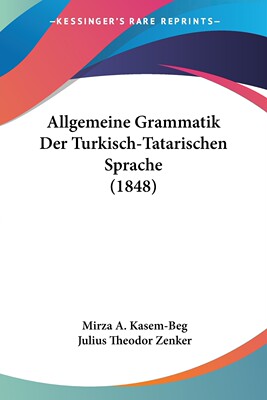 预售 按需印刷Allgemeine Grammatik Der Turkisch-Tatarischen Sprache (1848)德语ger