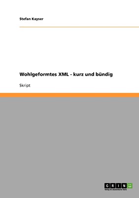 预售 按需印刷Wohlgeformtes XML - kurz und bündig德语ger