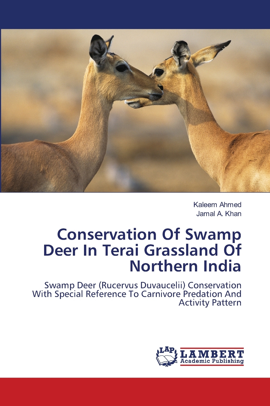 【预售 按需印刷】Conservation Of Swamp Deer In Terai Grassland Of Northern India 书籍/杂志/报纸 科普读物/自然科学/技术类原版书 原图主图