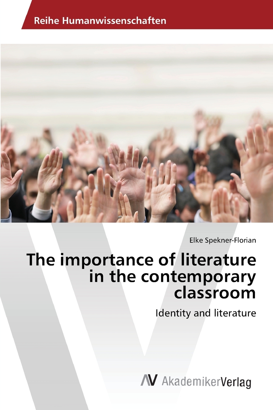 预售 按需印刷The importance of literature in the contemporary classroom 书籍/杂志/报纸 科普读物/自然科学/技术类原版书 原图主图