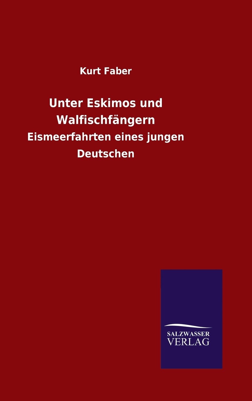 预售 按需印刷 unter eskimos und walfischf?ngern德语ger