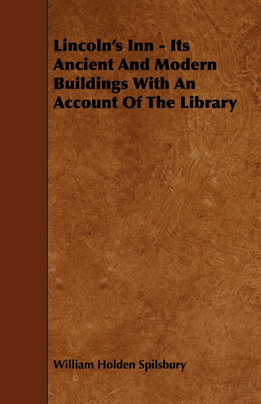 【预售按需印刷】Lincoln s Inn- Its Ancient and Modern Buildings with an Account of the Library