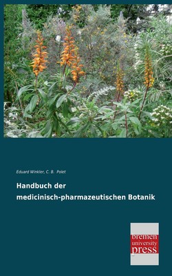 预售 按需印刷 Handbuch Der Medicinisch-Pharmazeutischen Botanik德语ger