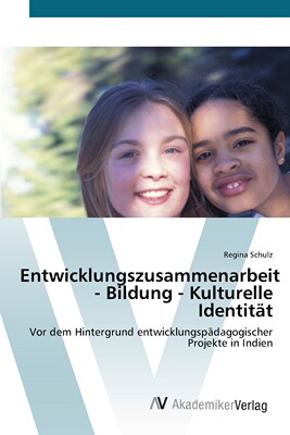 预售 按需印刷Entwicklungszusammenarbeit - Bildung - Kulturelle Identit?t德语ger