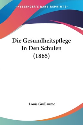 预售 按需印刷 Die Gesundheitspflege In Den Schulen (1865)德语ger