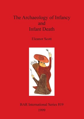 【预售 按需印刷】The Archaeology of Infancy and Infant Death