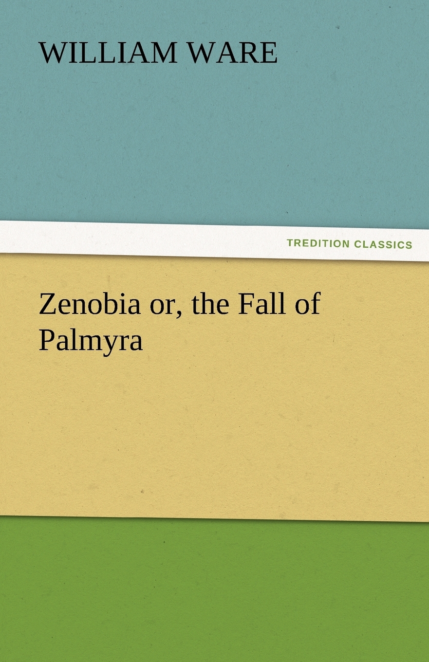 【预售 按需印刷】Zenobia Or  the Fall of Palmyra 书籍/杂志/报纸 文学小说类原版书 原图主图