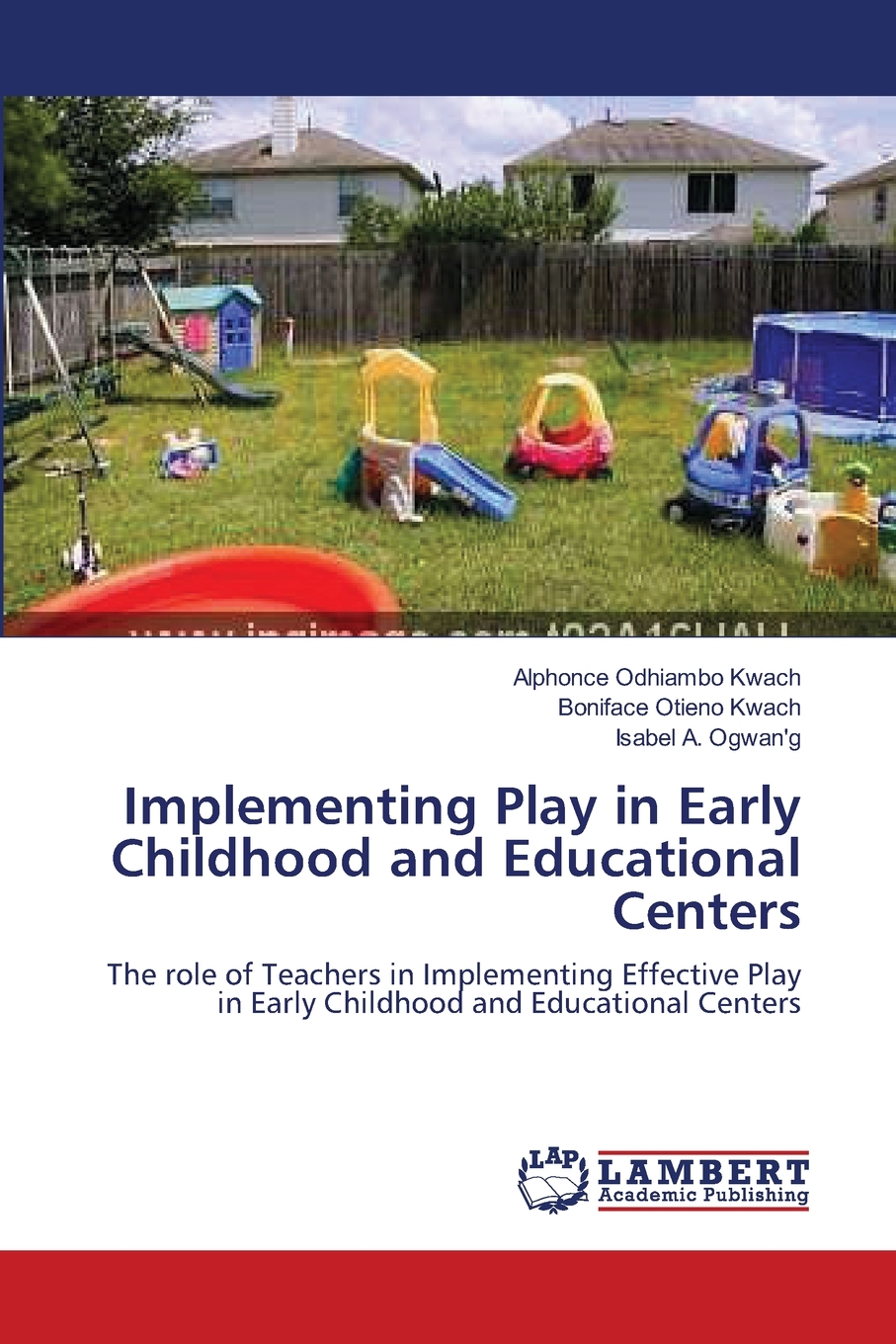 预售按需印刷 Implementing Play in Early Childhood and Educational Centers