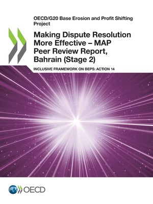 预售 按需印刷  Making Dispute Resolution More Effective - MAP Peer Review Report  Bahrain (Stage 2)