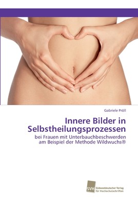 预售 按需印刷 Innere Bilder in Selbstheilungsprozessen德语ger