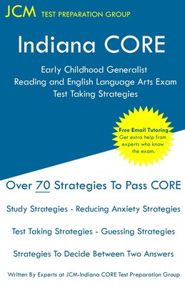 预售 按需印刷 Indiana CORE Early Childhood Generalist Reading and English Language Arts - Test Taking Strategies