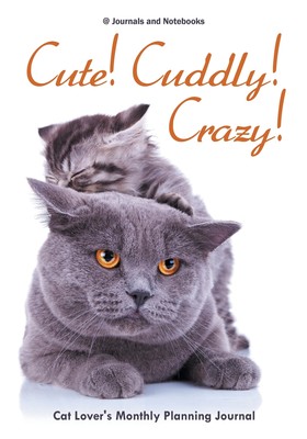 【预售 按需印刷】Cute! Cuddly! Crazy! Cat Lover s Monthly Planning Journal