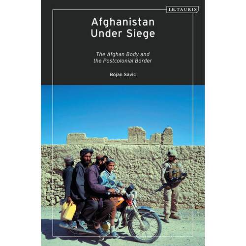 预售 Afghanistan Under Siege英文原版 Bloomsbury英文原版 Bloomsbury