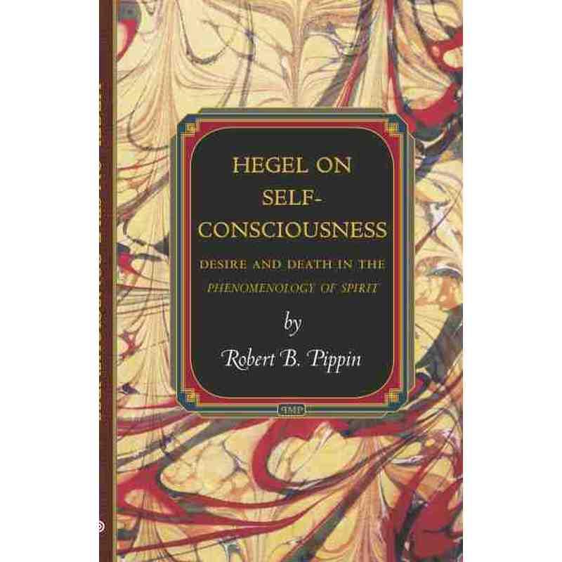 普林斯顿预售 Hegel on Self-Consciousness黑格尔论自我意识：精神现象的欲望与死亡（普林斯顿大学哲学专著）