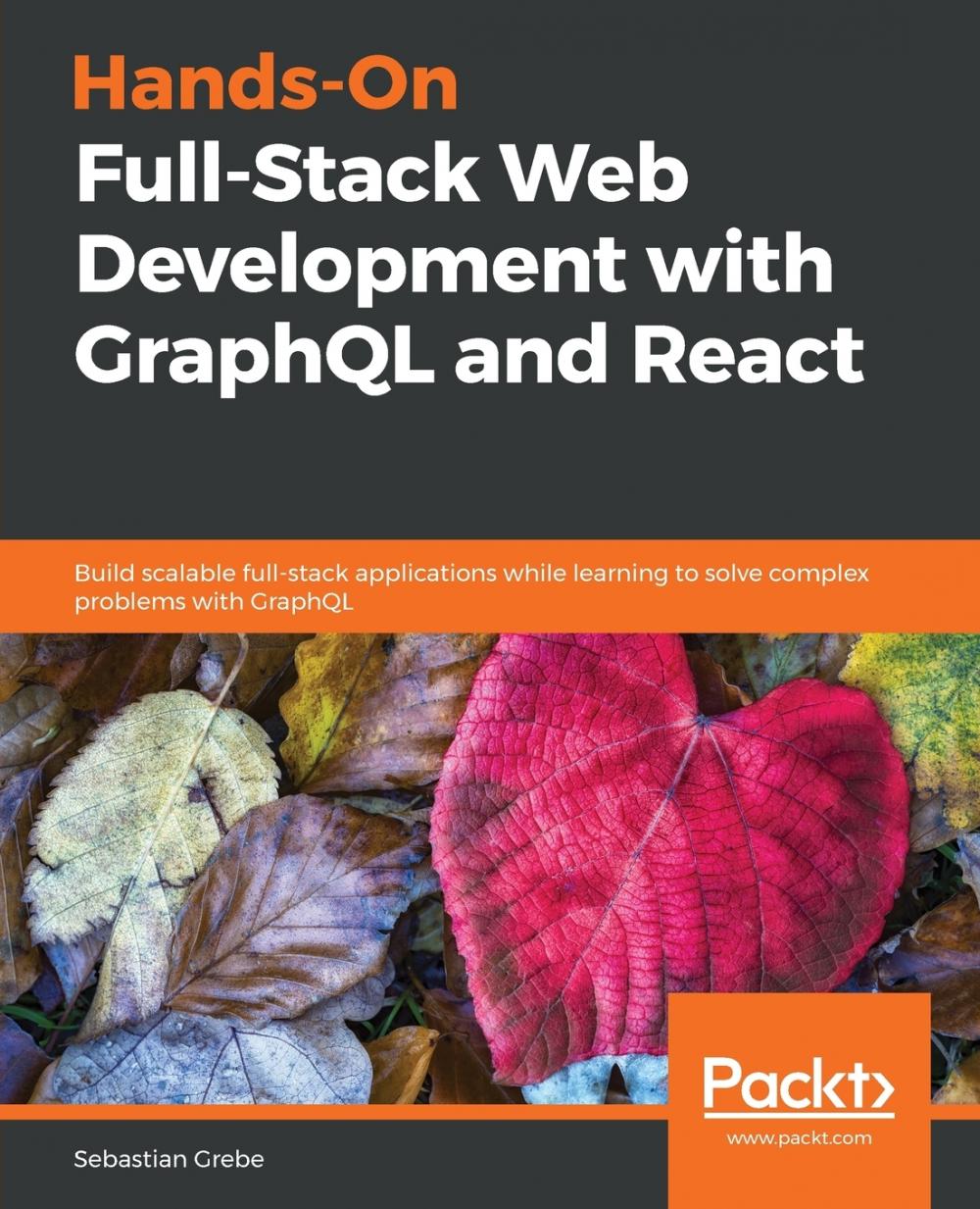 【预售 按需印刷】Hands-on Full-Stack Web Development with GraphQL and React 书籍/杂志/报纸 科普读物/自然科学/技术类原版书 原图主图