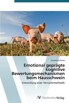 预售 按需印刷Emotional gepr?gte kognitive Bewertungsmechanismen beim Hausschwein德语ger