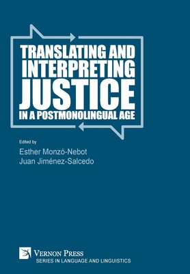 【预售 按需印刷】Translating and Interpreting Justice in a Postmonolingual Age