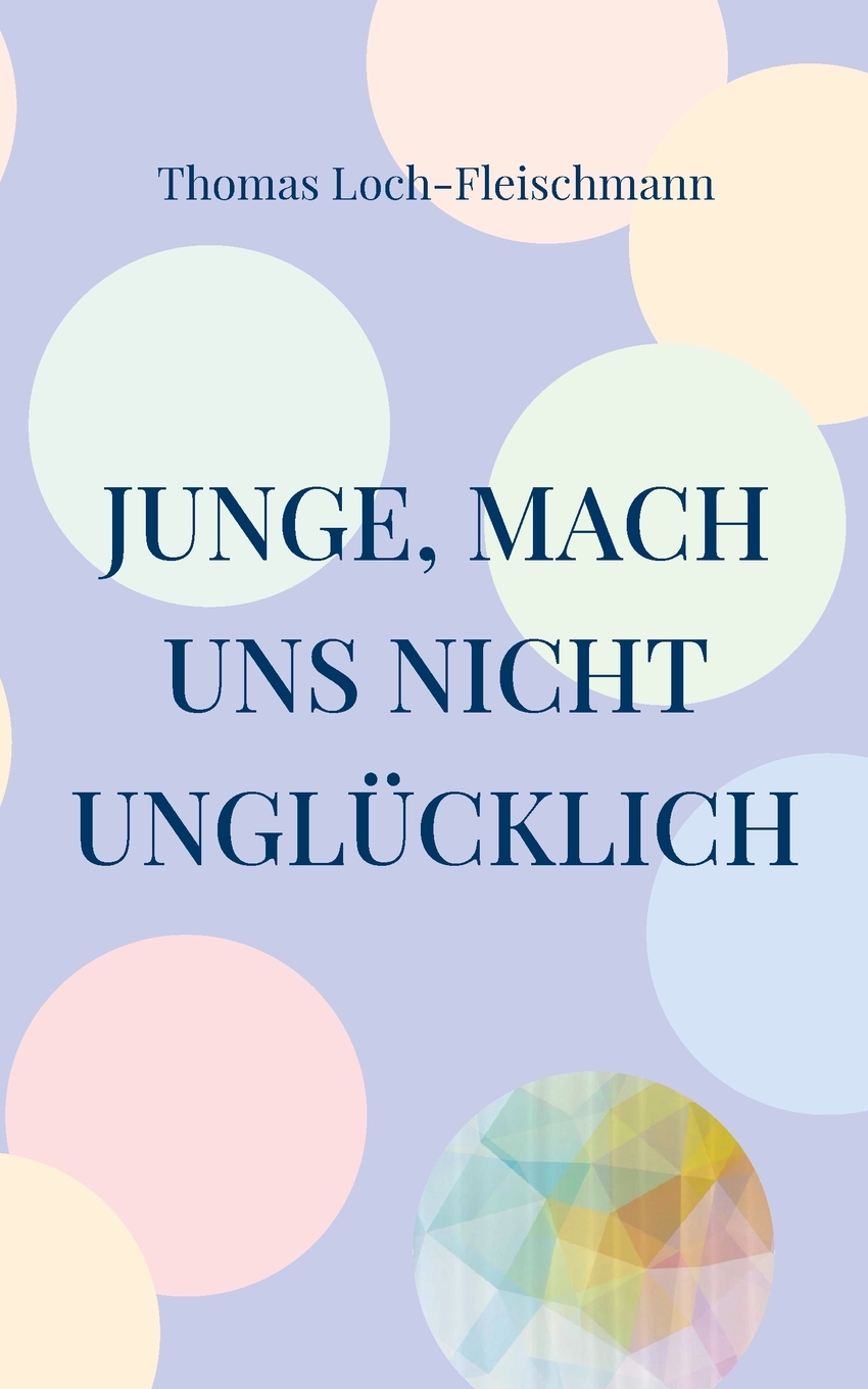 预售按需印刷Junge mach uns nicht unglücklich德语ger