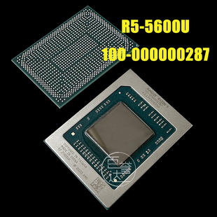 000000287 BGA CPU芯片R5 测试保上机 000000285 5600U 100