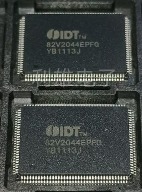 全新原装 IDT82V2044EPFG 丝印 82V2044EPFG 封装 QFP128