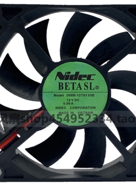 NIDEC D08R-12TS103B 8015 12V伏 0.09A 8CM 3线超静音散热器风扇