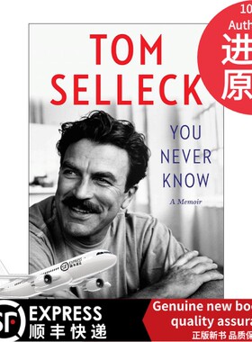 【现货正版书】英文原版 You Never Know 汤姆·塞立克传记 精装 英文版 进口英语原版书籍Tom Selleck出版社9780062945761