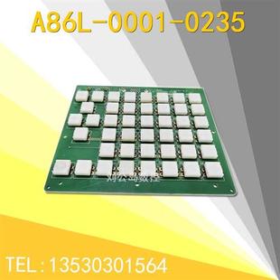 FANUC发那科系统面板按键板A86L00010235 N86D3755R001二手