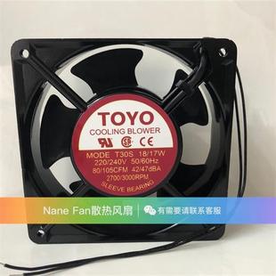 17W 风扇12038 MODEL 240V 220 T15S T30S 日本TOYO 原装