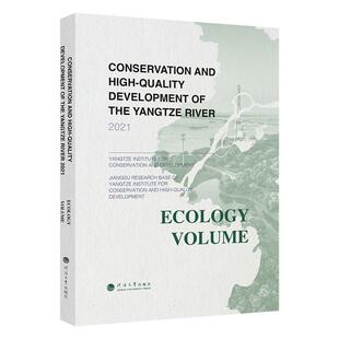Conservation and high-quality development of the Yangtze river:2021:Ecology volume  自然科学书籍