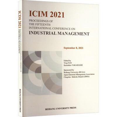 Proceedings of the fifteenth international conference on industrial management范英  经济书籍
