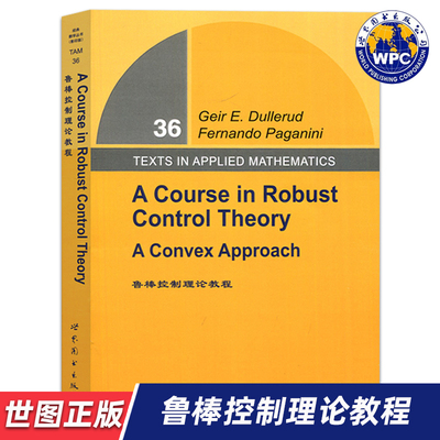 【世图正版】鲁棒控制理论教程 A Course in Robust Control Theory [美]杜拉德 著 9787510077791 世界图书出版公司