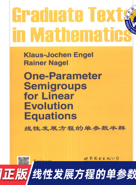 【世图正版】线性发展方程的单参数半群 One-Parameter Semigroups for Linear Evolution Equations 世界图书出版公司