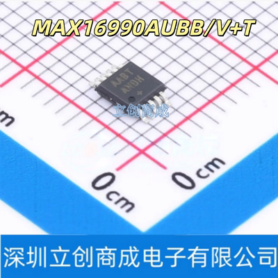 MAX16990AUBB/V+T 新能源充电机DCDC电源IC芯片MSOP10脚