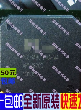 MSD6A801FVA-W4 全新进口原装 BGA 现货 一件起拍