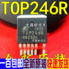 贴片 TOP246R  TOP246 TO-263    真正全新进口 一换即好