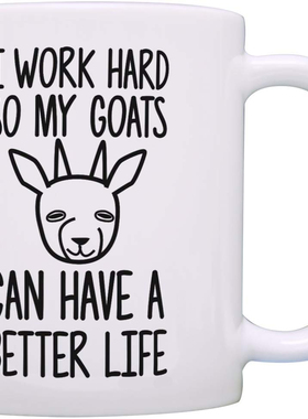 ins网红i work hard so my goats can have a better life马克杯