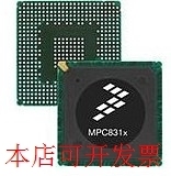 MPC8315CVRAFDA MPC8315EVRAFDA MPC8315ECVRAGDA欢迎询问原装现