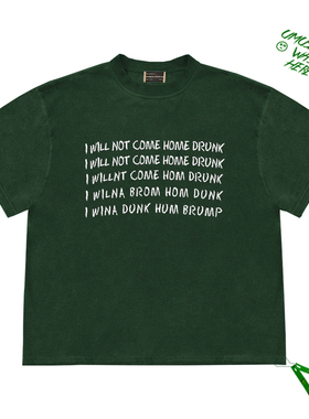 复古醉酒T恤-我醉不回家I Will Not Come Home Drunk英文短袖上衣