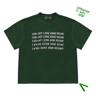 Not Will Come Home 上衣 复古醉酒T恤 Drunk英文短袖 我醉不回家I