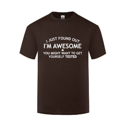 新奇滑稽幽默讽刺短袖棉T恤男宽松 I Just Found Out I'm Awesome
