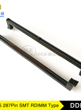 DDR5内存插槽287Pin立式贴片Pitch0.85mmRDIMMType第五代卡槽DDR5