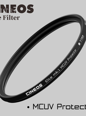 CINEOS 相机滤镜摄影滤镜UV镜镜头保护镜MCUVProtector77mm/82mm