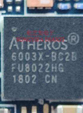 AR6003X-BC2B-R 丝印6003X-BC2B BGA封装  ATHEROS  原装拆机