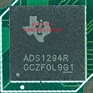 ADS1294RIZXGR  ADS1294R  BGA 封装  原装拆机质量保证 询价