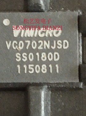 VC0702NJSD  QFN封装  VIMICRO  全新原装  价格优惠  质量保证