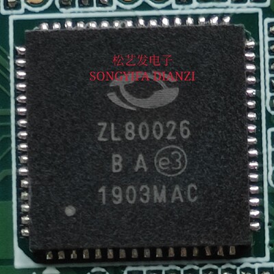 ZL80026  QFP封装  ZARLINK  原装拆机  质量保证  价格优惠
