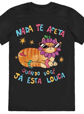 nada te afeta quando voce ja esta louca猫咪插画图短袖纯棉T恤
