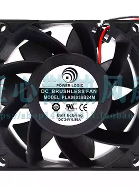 全新POWER LOGIC PLA08038B24M 24V 0.80A 8038 大风量 散热风扇