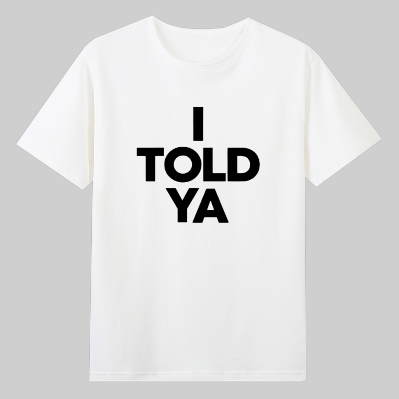 I Told Ya挑战者赞达亚Zendaya字母短袖t恤t恤纯棉短袖英文男女