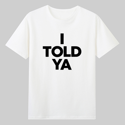 I Told Ya挑战者赞达亚Zendaya字母短袖t恤t恤纯棉短袖英文男女